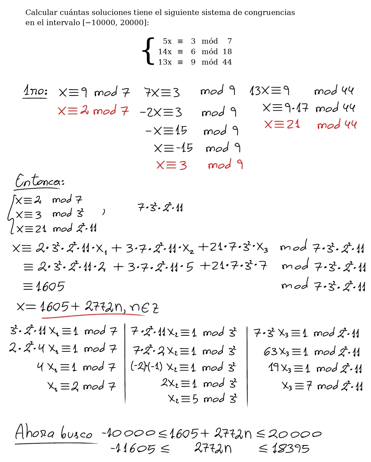 Pizarra de clase, página 1: las tres congruencias se reducen a x ≡ 2 (mód 7), x ≡ 3 (mód 9) y x ≡ 21 (mód 44). Con el teorema chino del resto, calculando los inversos de cada término, sale x ≡ 1605 (mód 2772), es decir, x = 1605 + 2772n con n entero; después se plantea −10000 ≤ 1605 + 2772n ≤ 20000