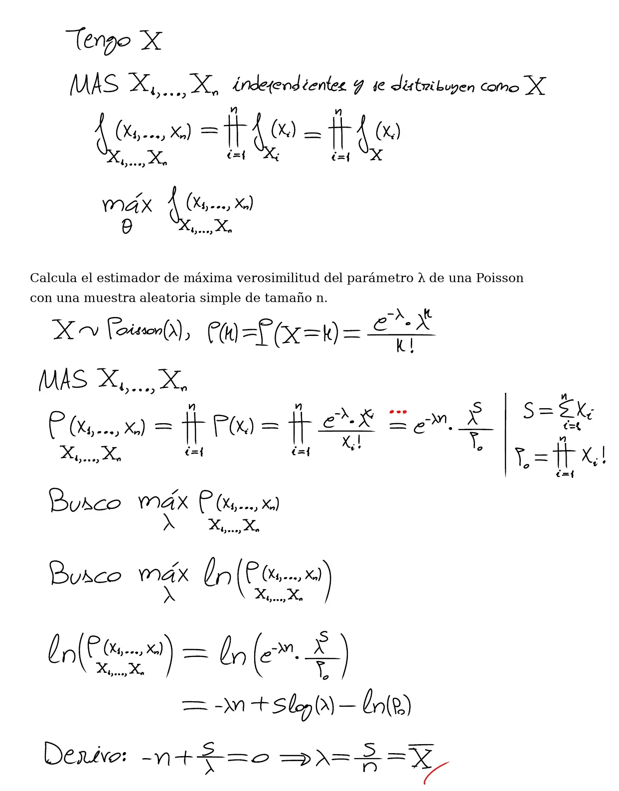 Pizarra de clase: la idea de la máxima verosimilitud con una muestra aleatoria simple y, para una Poisson(λ), la verosimilitud e^(−λn)·λ^S/P₀ con S la suma de las observaciones, su logaritmo −λn + S·log λ − ln P₀ y la derivada −n + S/λ = 0, que da λ = S/n = X̄